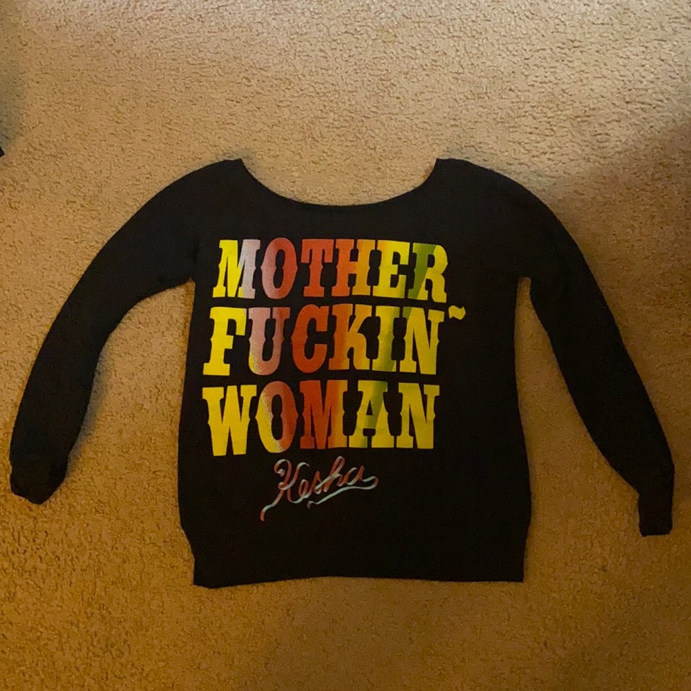 Kesha Sweatshirt “Mother Fuckin’ Woman”. Bella Brand Small